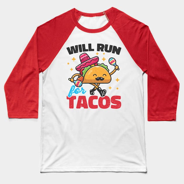 Will Run For Tacos Funny Kawaii Taco Baseball T-Shirt by Wasabi Snake